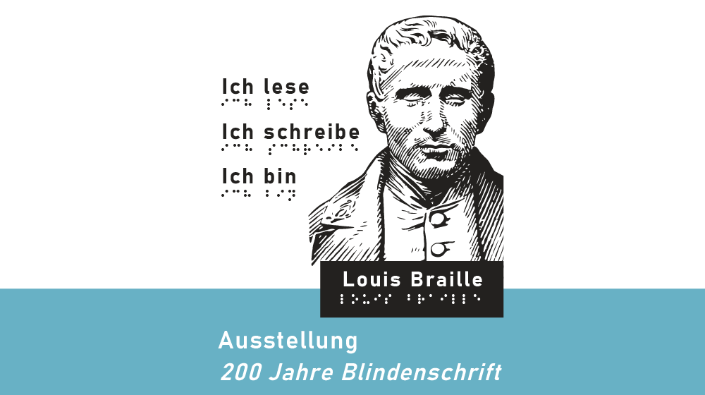 Eine Büste von Luise Braille und die Ausstellungstitel "Ich lese, Ich schriebe, ich bin"